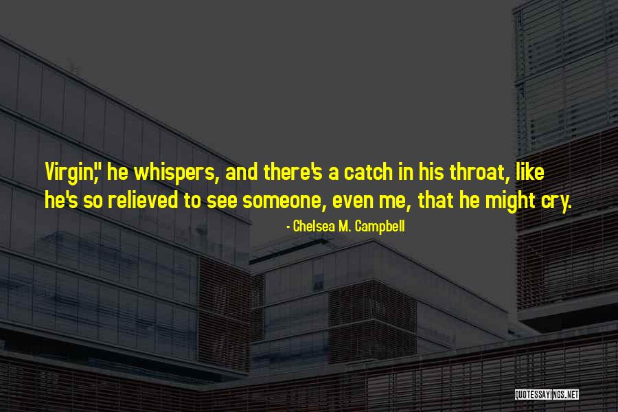 Masks Covid Quotes By Chelsea M. Campbell Masks Covid Quotes By Chelsea M. Campbell