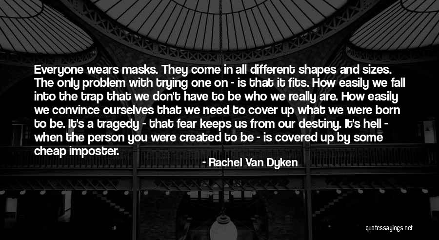 Masks Fall Off Quotes By Rachel Van Dyken