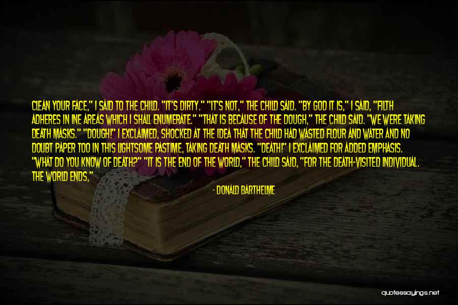Masks For Quotes By Donald Barthelme Masks For Quotes By Donald Barthelme