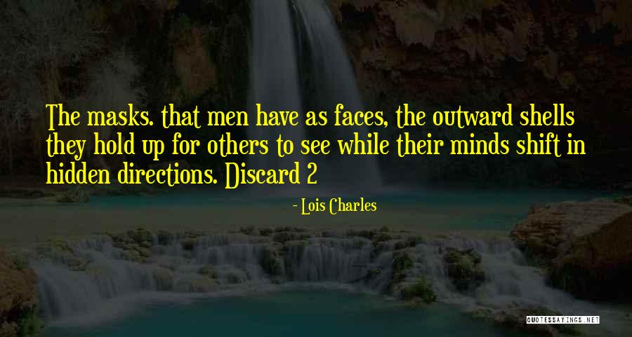 Masks For Quotes By Lois Charles Masks For Quotes By Lois Charles