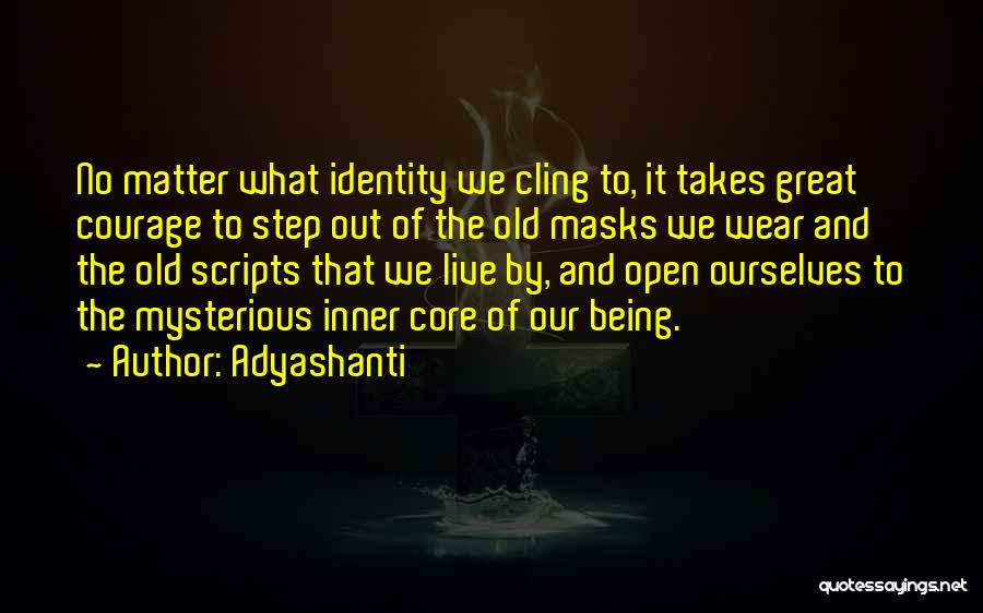 Masks Quotes By Adyashanti