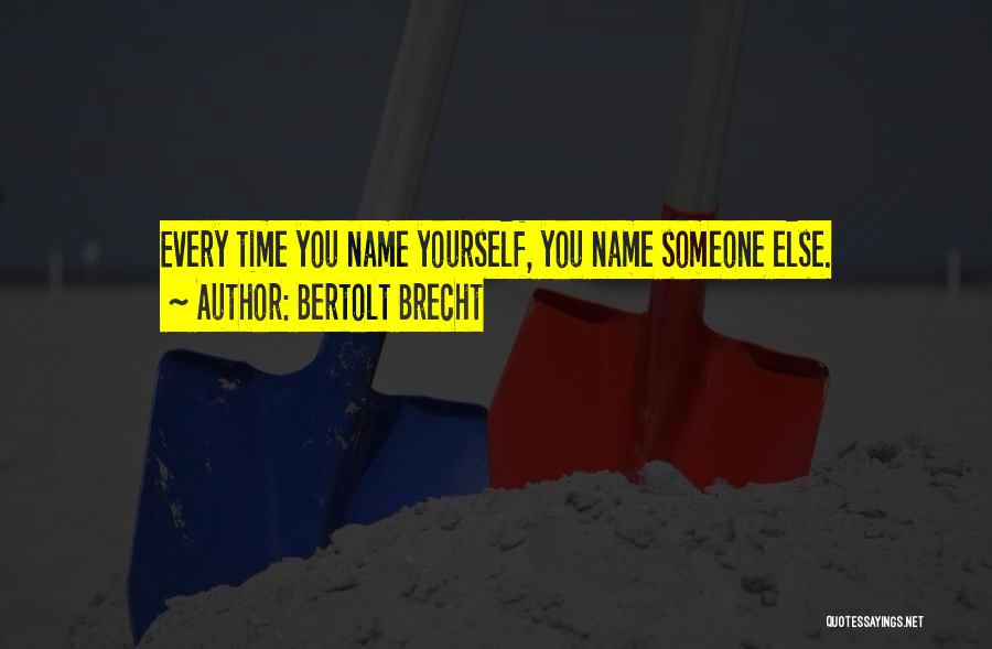 Masks Quotes By Bertolt Brecht