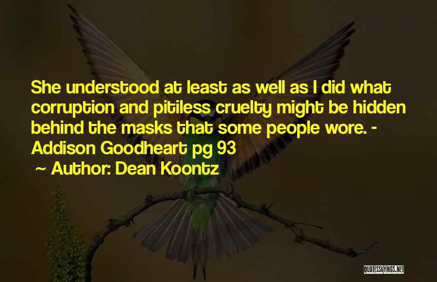 Masks Quotes By Dean Koontz