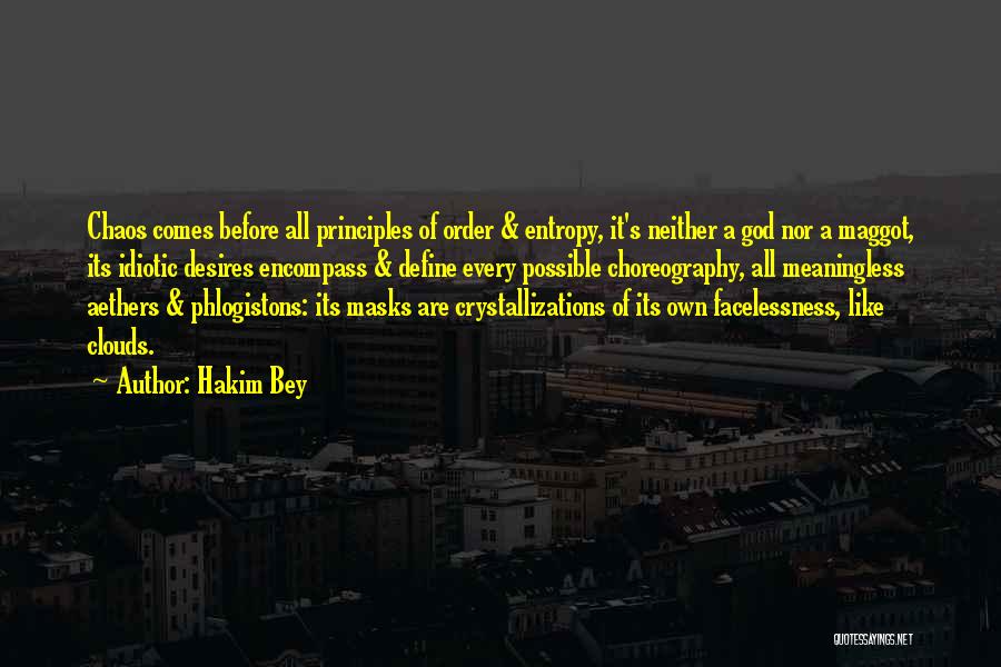 Masks Quotes By Hakim Bey