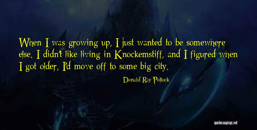 Masktale Quotes By Donald Ray Pollock Masktale Quotes By Donald Ray Pollock