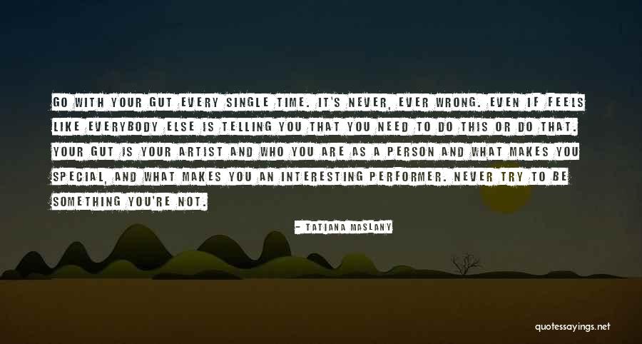 Maslany Quotes By Tatiana Maslany Maslany Quotes By Tatiana Maslany