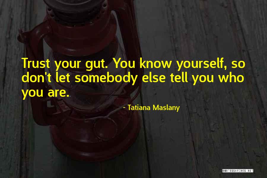 Maslany Quotes By Tatiana Maslany Maslany Quotes By Tatiana Maslany