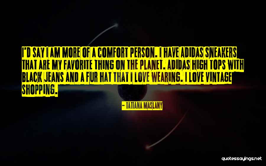 Maslany Quotes By Tatiana Maslany Maslany Quotes By Tatiana Maslany