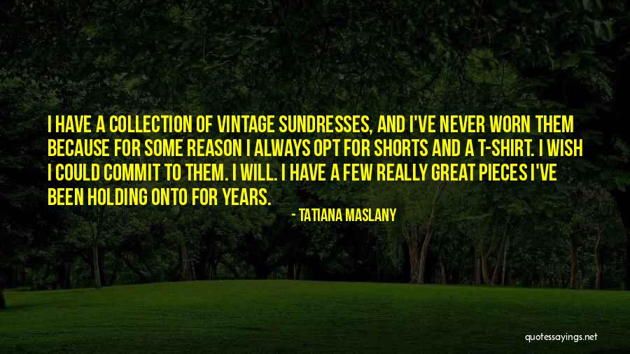 Maslany Quotes By Tatiana Maslany Maslany Quotes By Tatiana Maslany