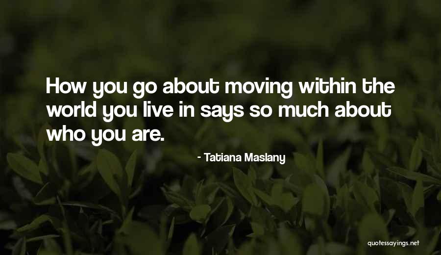 Maslany Quotes By Tatiana Maslany Maslany Quotes By Tatiana Maslany