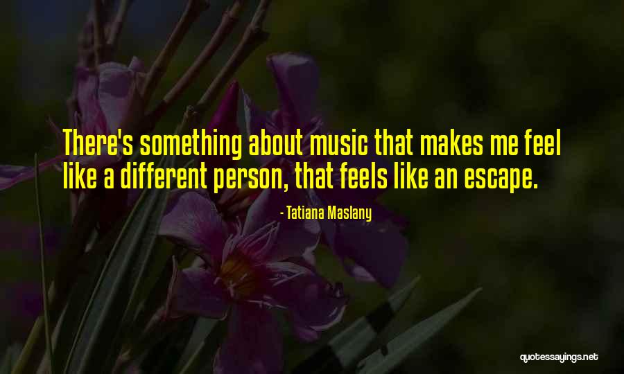 Maslany Quotes By Tatiana Maslany Maslany Quotes By Tatiana Maslany