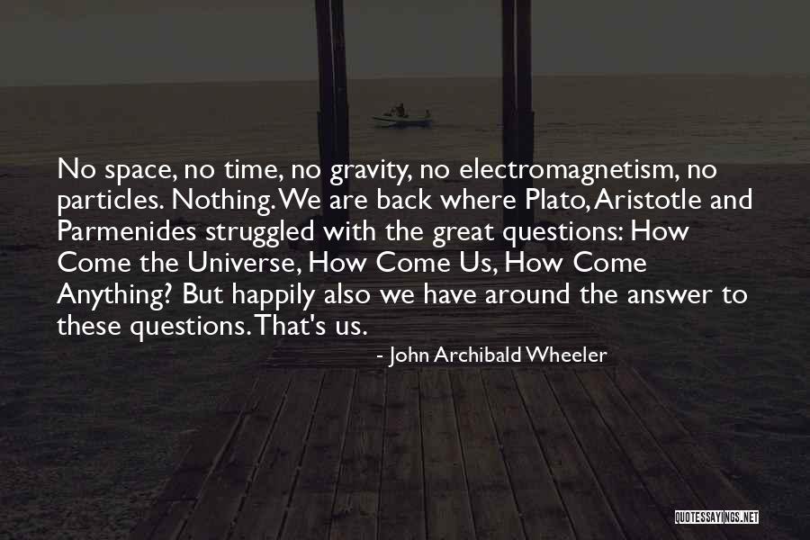 Maslar Renovation Quotes By John Archibald Wheeler Maslar Renovation Quotes By John Archibald Wheeler