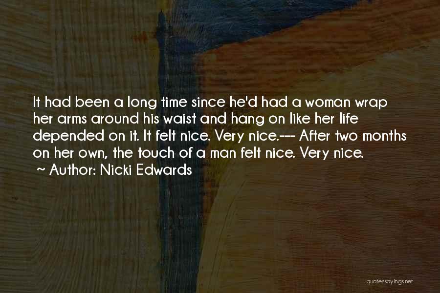 Masliah Firm Quotes By Nicki Edwards