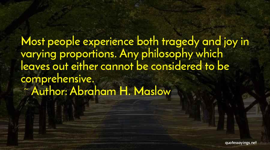 Maslow Quotes By Abraham H. Maslow