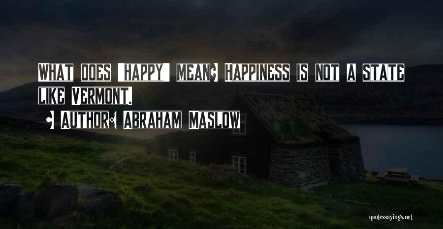 Maslow Quotes By Abraham Maslow