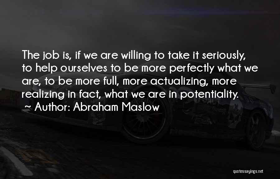 Maslow Quotes By Abraham Maslow