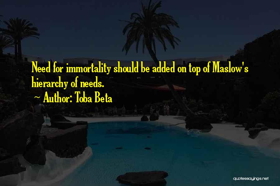 Maslow's Hierarchy Of Needs Quotes By Toba Beta