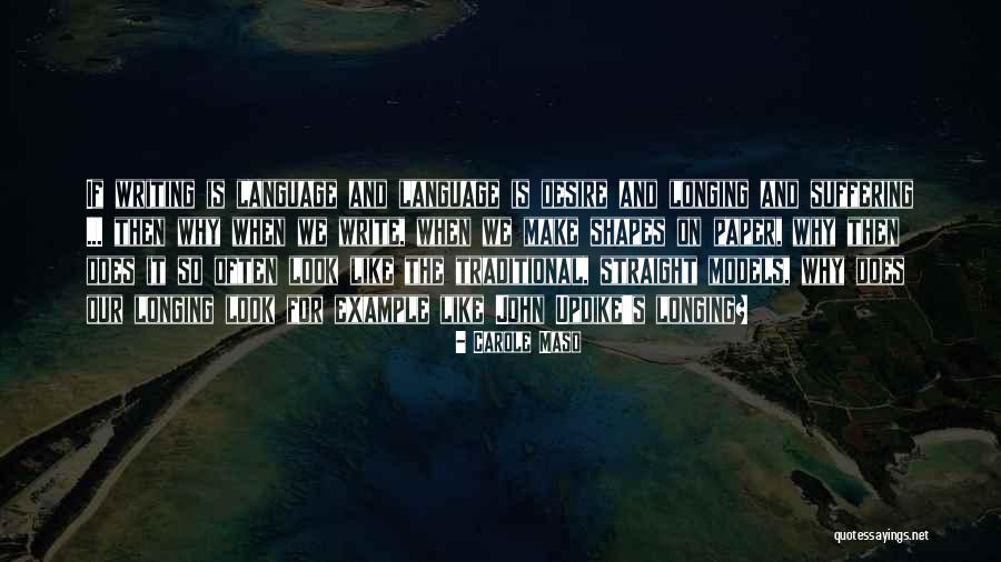 Maso Quotes By Carole Maso Maso Quotes By Carole Maso