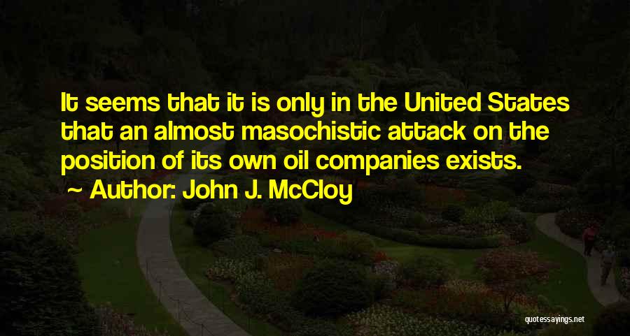 Masochistic Quotes By John J. McCloy