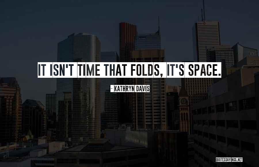 Masoero Quotes By Kathryn Davis Masoero Quotes By Kathryn Davis