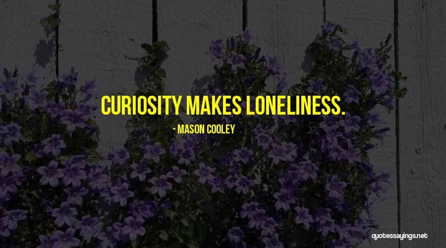Mason Cooley Quotes 1010054 Mason Cooley Quotes 1010054
