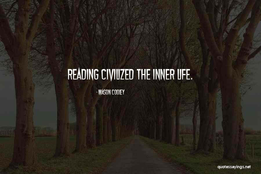 Mason Cooley Quotes 1011609 Mason Cooley Quotes 1011609