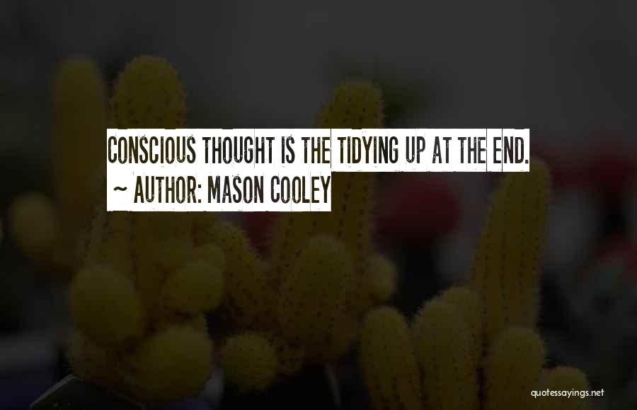 Mason Cooley Quotes 1189641