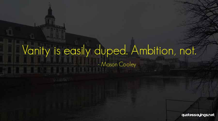 Mason Cooley Quotes 1232210