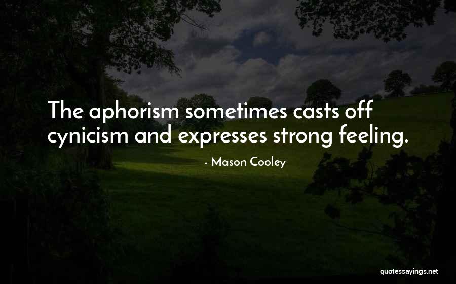 Mason Cooley Quotes 1321041