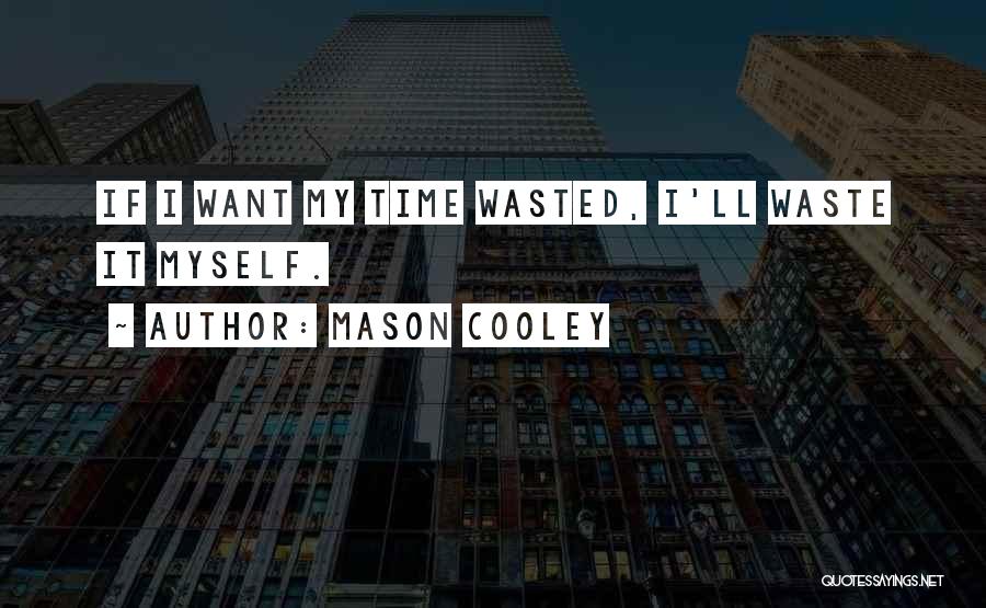 Mason Cooley Quotes 1492705