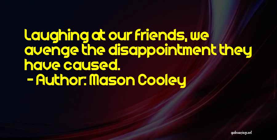 Mason Cooley Quotes 1792554