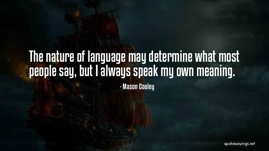 Mason Cooley Quotes 1814785