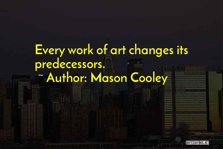 Mason Cooley Quotes 1874012