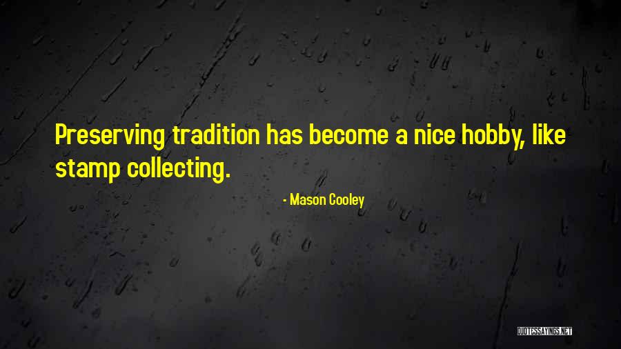 Mason Cooley Quotes 1939960