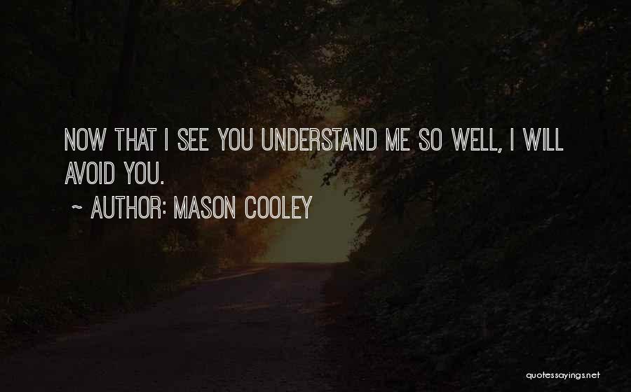 Mason Cooley Quotes 2093485