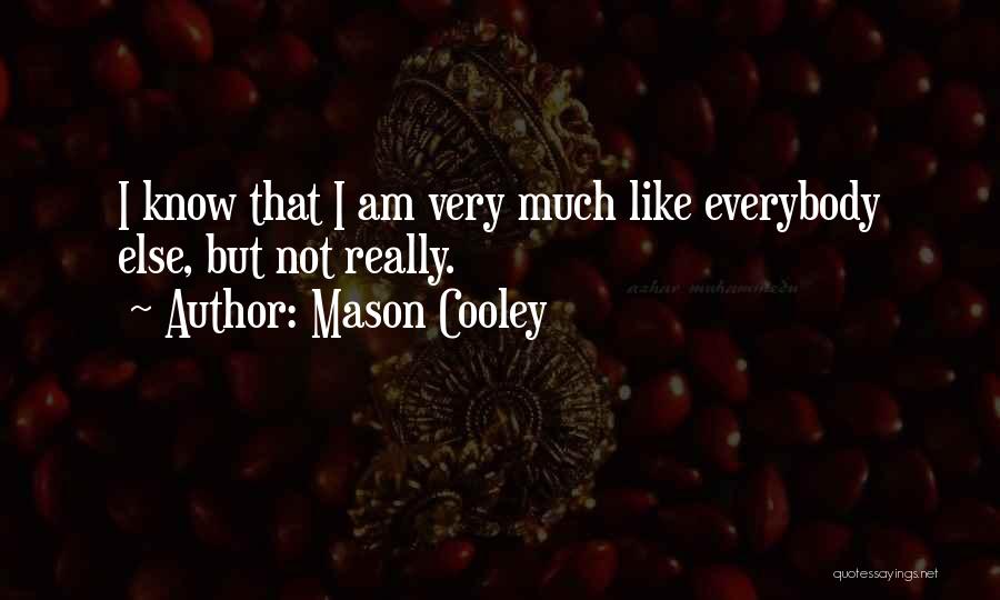 Mason Cooley Quotes 2099635