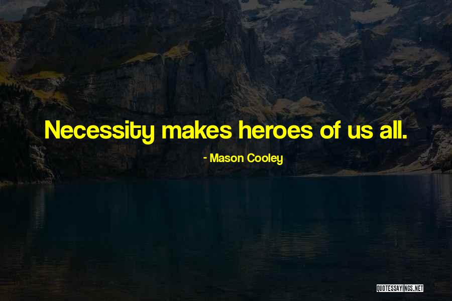 Mason Cooley Quotes 929036