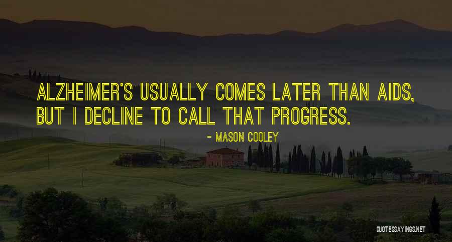 Mason Cooley Quotes 97522 Mason Cooley Quotes 97522