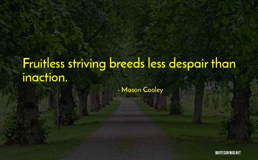 Mason Cooley Quotes 978828 Mason Cooley Quotes 978828
