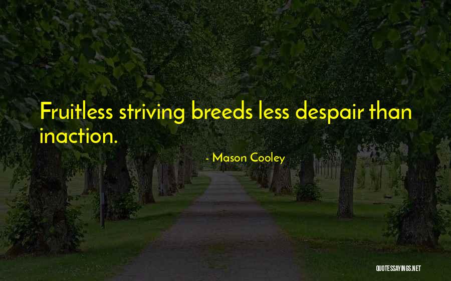 Mason Cooley Quotes 978828