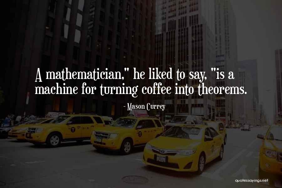 Mason Currey Quotes 121852 Mason Currey Quotes 121852