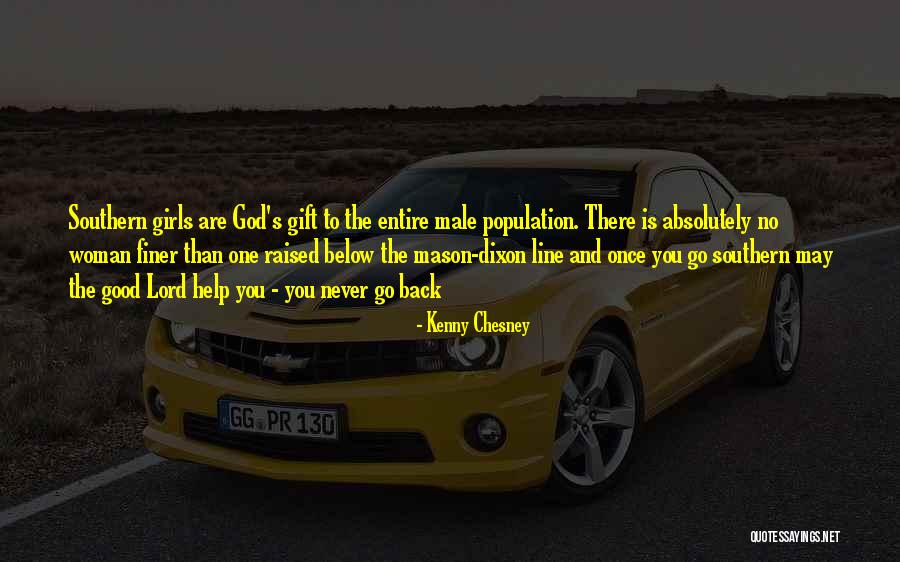 Mason Dixon Line Quotes By Kenny Chesney Mason Dixon Line Quotes By Kenny Chesney