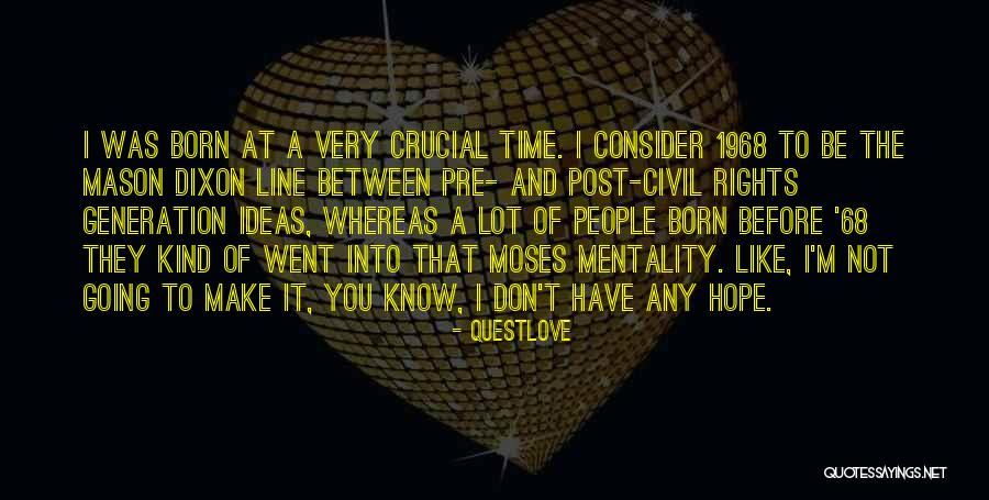 Mason Dixon Line Quotes By Questlove Mason Dixon Line Quotes By Questlove
