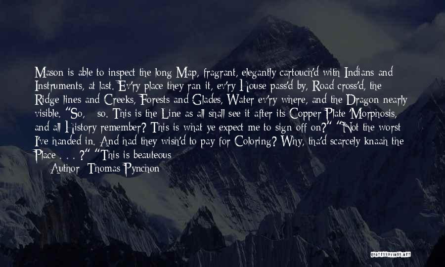 Mason & Dixon Quotes By Thomas Pynchon