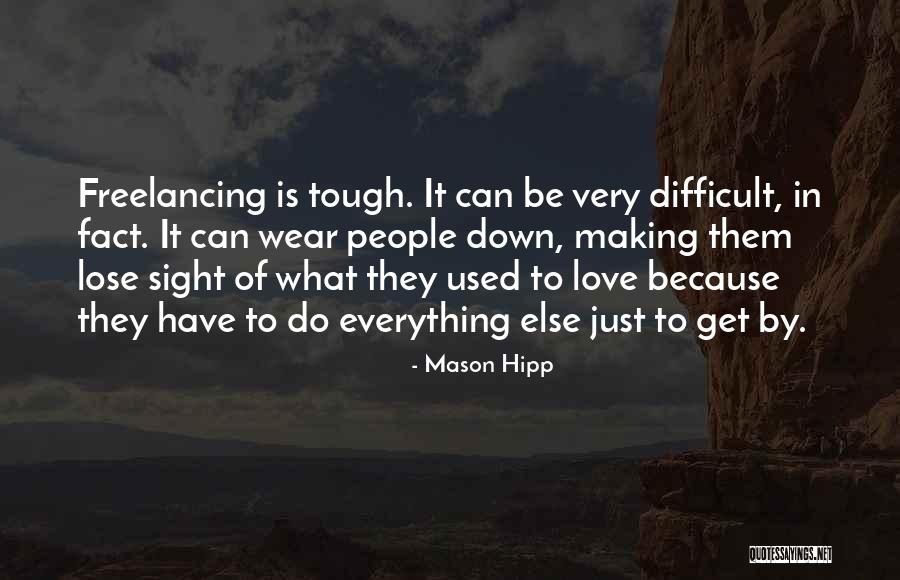 Mason Hipp Quotes 350724