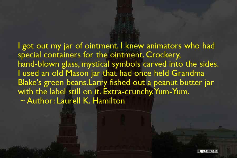 Mason Jar Quotes By Laurell K. Hamilton