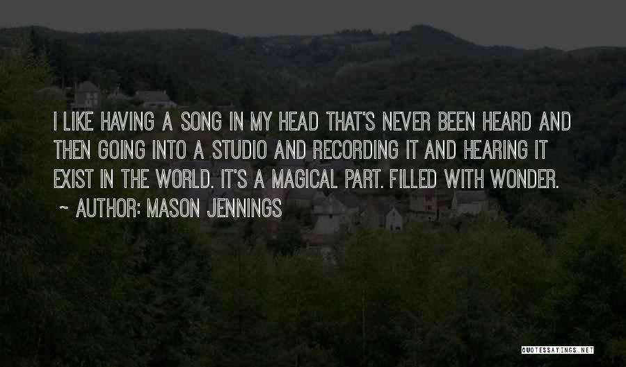 Mason Jennings Song Quotes By Mason Jennings