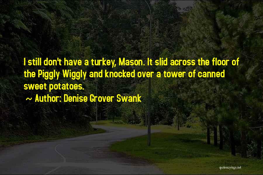 Mason Quotes By Denise Grover Swank