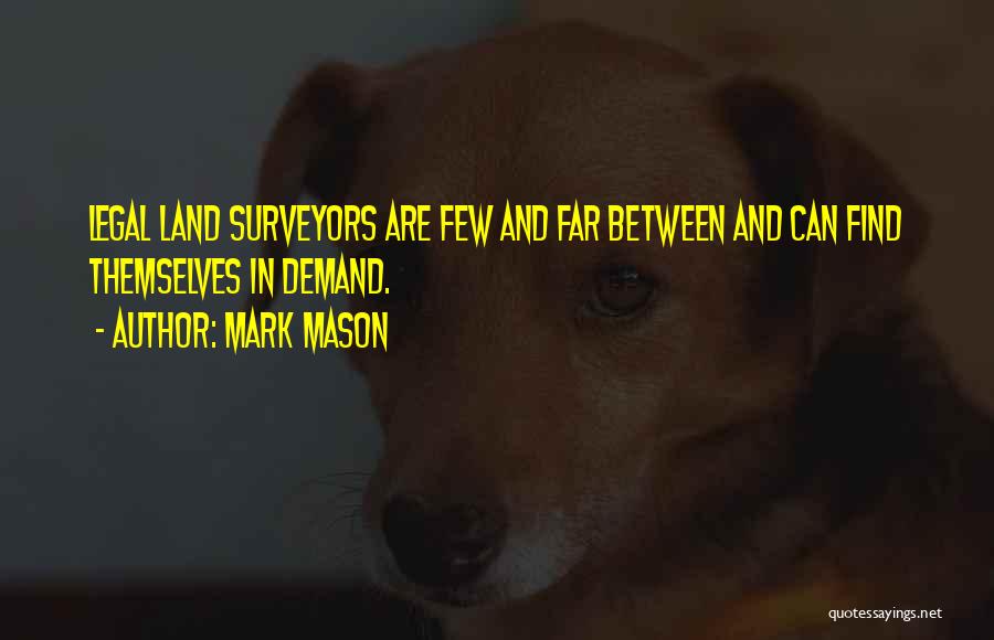 Mason Quotes By Mark Mason