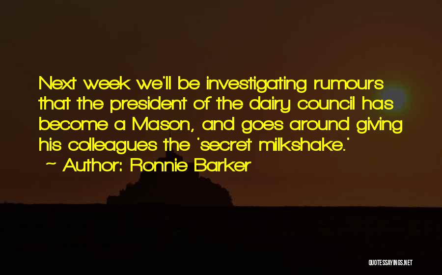 Mason Quotes By Ronnie Barker